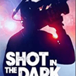 Shot In The Dark Poster